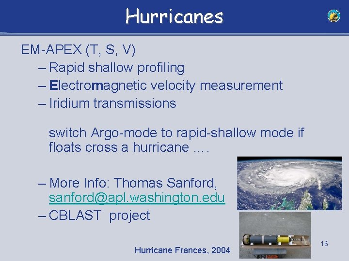Hurricanes EM-APEX (T, S, V) – Rapid shallow profiling – Electromagnetic velocity measurement –