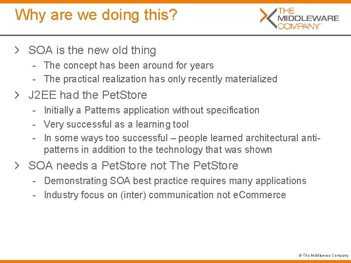 Why are we doing this? SOA is the new old thing - The concept