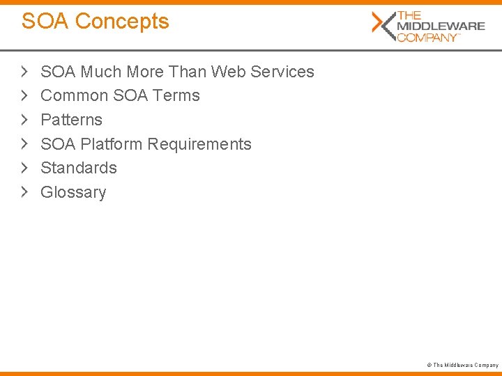 SOA Concepts SOA Much More Than Web Services Common SOA Terms Patterns SOA Platform