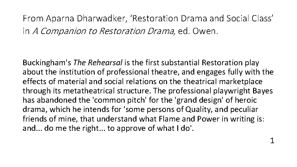 From Aparna Dharwadker, ‘Restoration Drama and Social Class’ in A Companion to Restoration Drama,