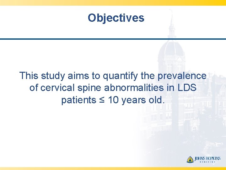 Objectives This study aims to quantify the prevalence of cervical spine abnormalities in LDS