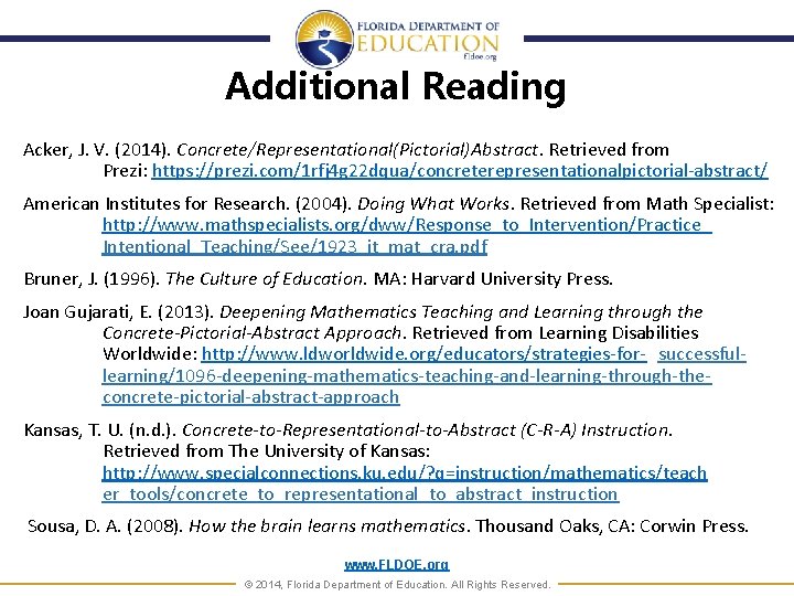 Additional Reading Acker, J. V. (2014). Concrete/Representational(Pictorial)Abstract. Retrieved from Prezi: https: //prezi. com/1 rfj