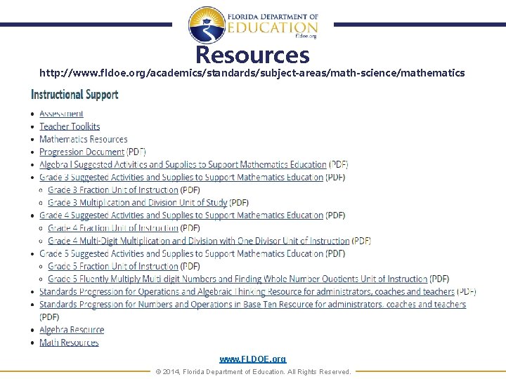 Resources http: //www. fldoe. org/academics/standards/subject-areas/math-science/mathematics www. FLDOE. org © 2014, Florida Department of Education.