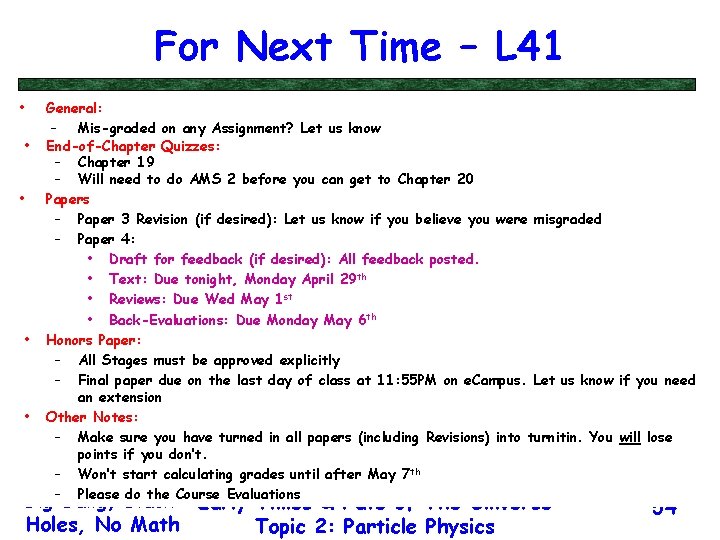 For Next Time – L 41 • • • General: – Mis-graded on any