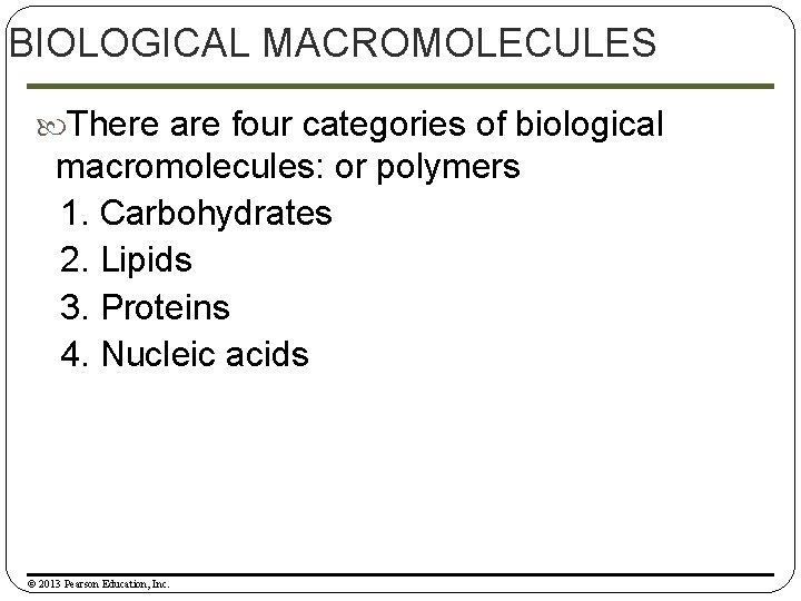 BIOLOGICAL MACROMOLECULES There are four categories of biological macromolecules: or polymers 1. Carbohydrates 2.