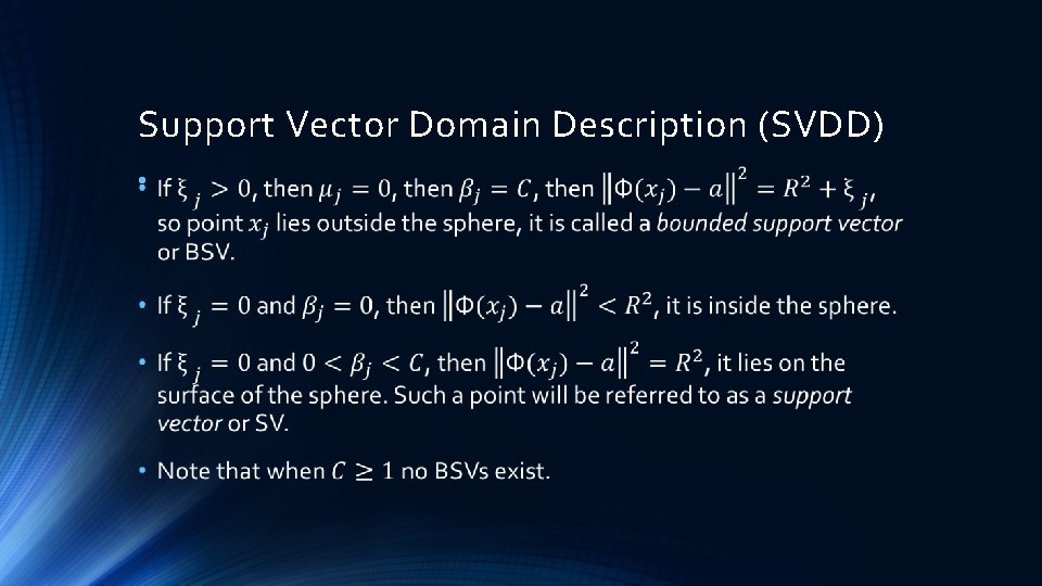 Support Vector Domain Description (SVDD) • 