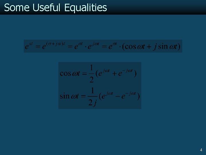 Some Useful Equalities 4 