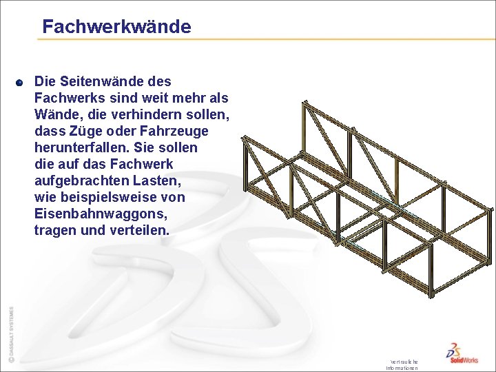 Fachwerkwände Die Seitenwände des Fachwerks sind weit mehr als Wände, die verhindern sollen, dass