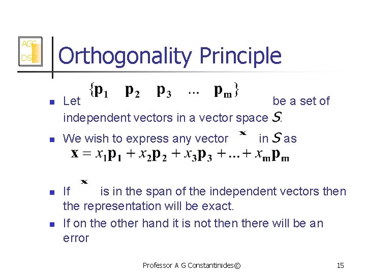 AGC DSP Hilbert Spaces Linear Transformations and Least