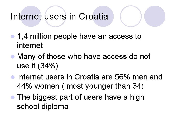 Internet users in Croatia l 1, 4 million people have an access to internet