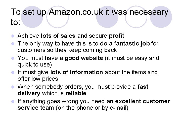 To set up Amazon. co. uk it was necessary to: l l l Achieve