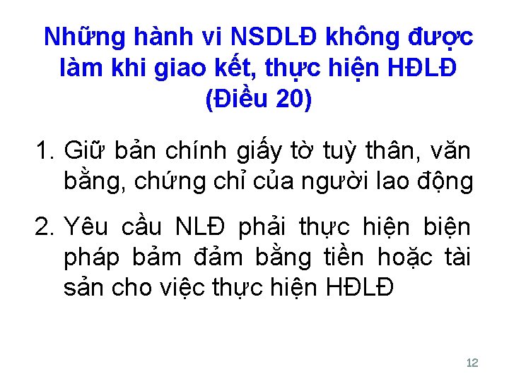 Những hành vi NSDLĐ không được làm khi giao kết, thực hiện HĐLĐ (Điều