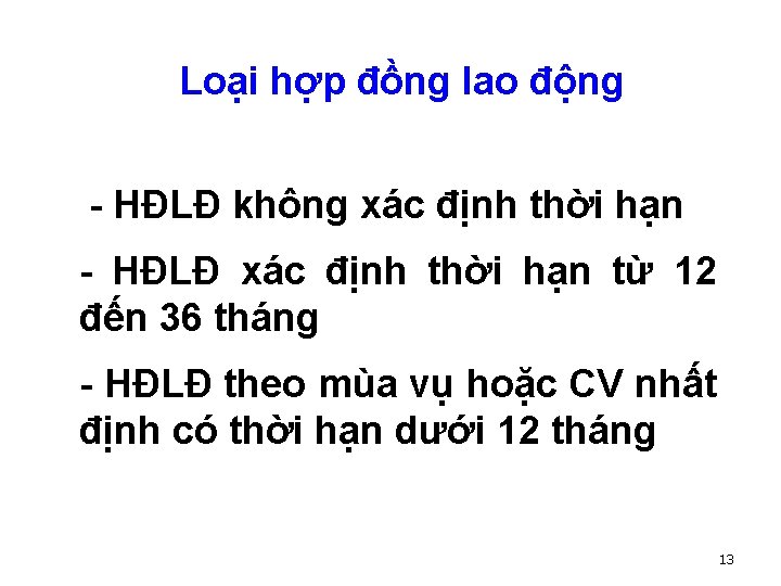 Loại hợp đồng lao động - HĐLĐ không xác định thời hạn - HĐLĐ