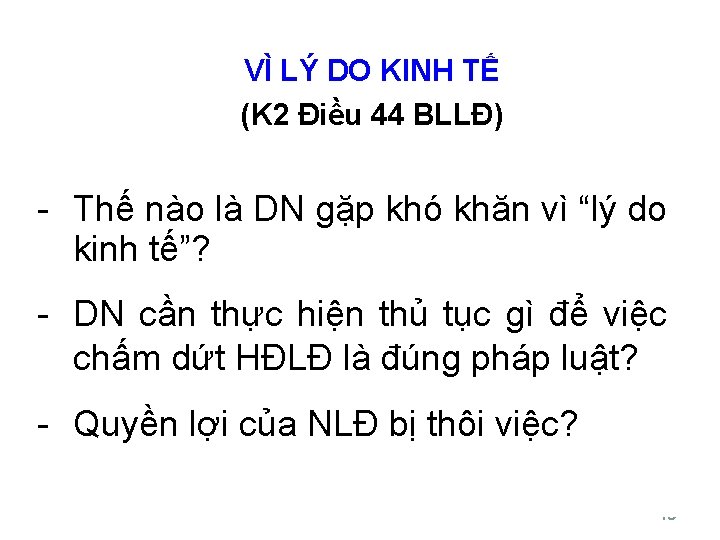 VÌ LÝ DO KINH TẾ (K 2 Điều 44 BLLĐ) - Thế nào là