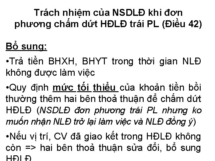 Trách nhiệm của NSDLĐ khi đơn phương chấm dứt HĐLĐ trái PL (Điều 42)