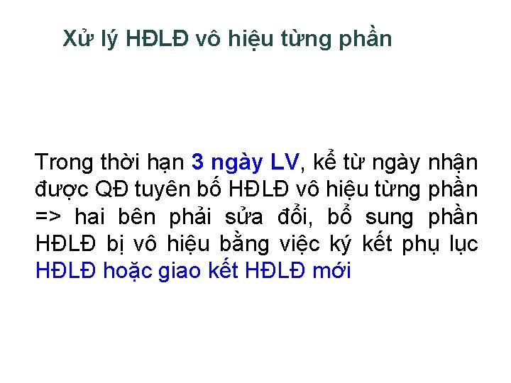 Xử lý HĐLĐ vô hiệu từng phần Trong thời hạn 3 ngày LV, kể