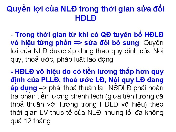 Quyền lợi của NLĐ trong thời gian sửa đổi HĐLĐ - Trong thời gian