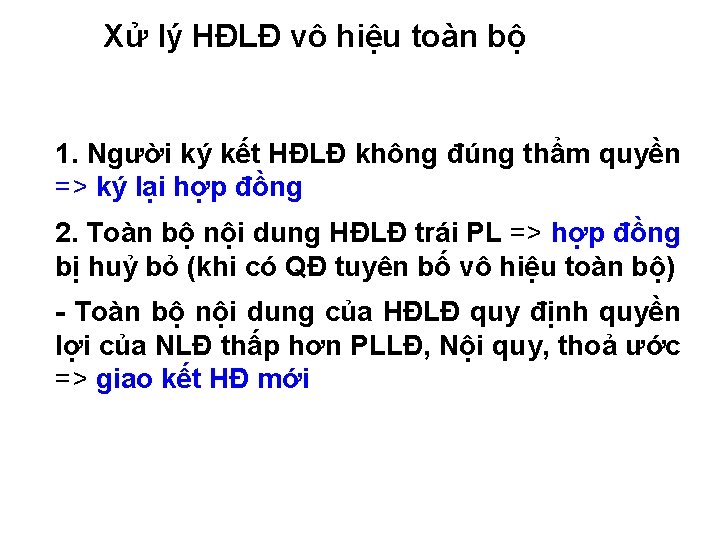 Xử lý HĐLĐ vô hiệu toàn bộ 1. Người ký kết HĐLĐ không đúng