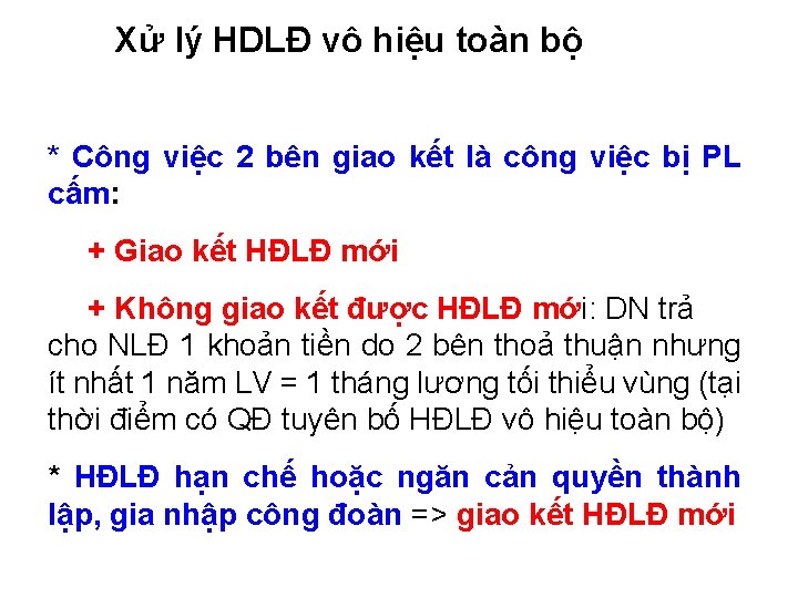 Xử lý HDLĐ vô hiệu toàn bộ * Công việc 2 bên giao kết