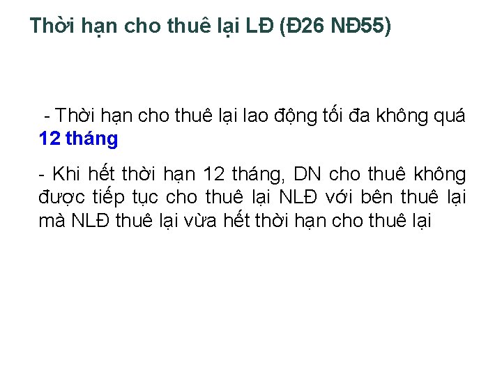 Thời hạn cho thuê lại LĐ (Đ 26 NĐ 55) - Thời hạn cho