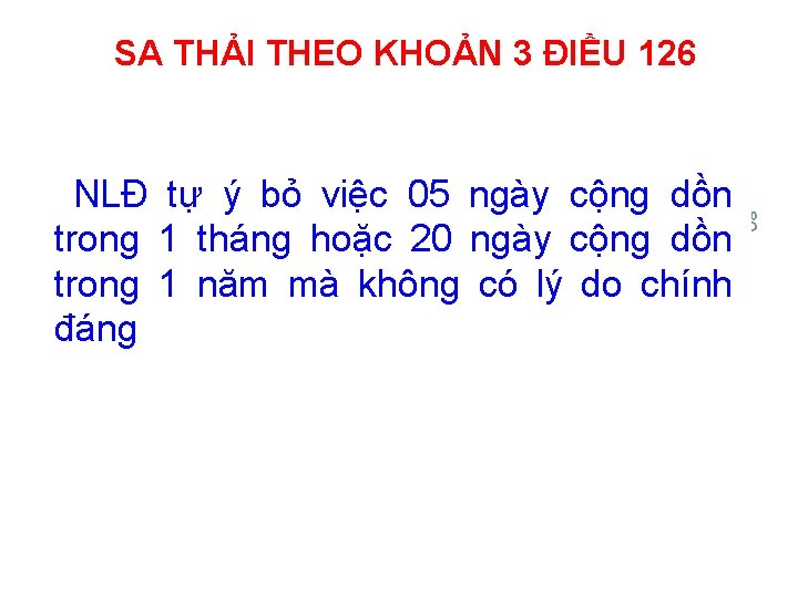SA THẢI THEO KHOẢN 3 ĐIỀU 126 80 NLĐ tự ý bỏ việc 05