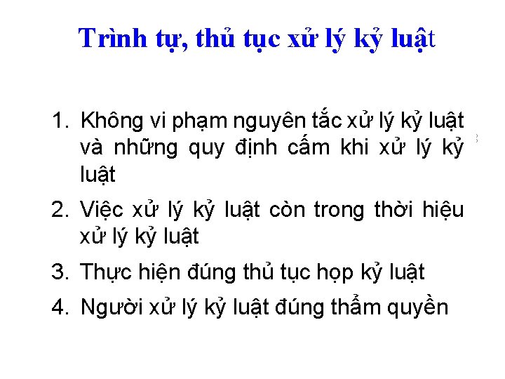 Trình tự, thủ tục xử lý kỷ luật 2. Việc xử lý kỷ luật