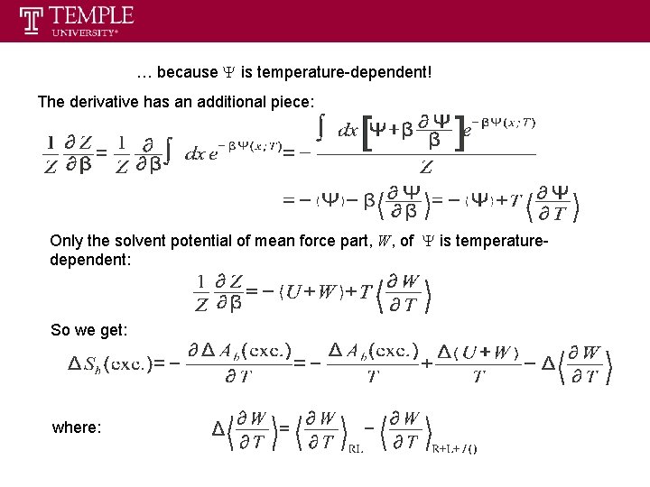 … because Y is temperature-dependent! The derivative has an additional piece: Only the solvent