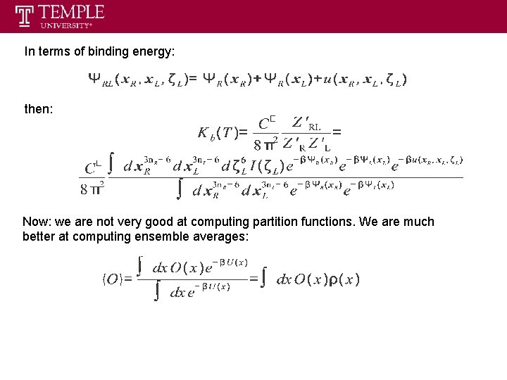 In terms of binding energy: then: Now: we are not very good at computing