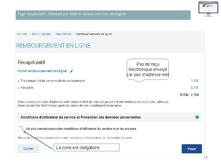 Page récapitulatif : Montant par dette et adresse mel non renseignée Pas de reçu