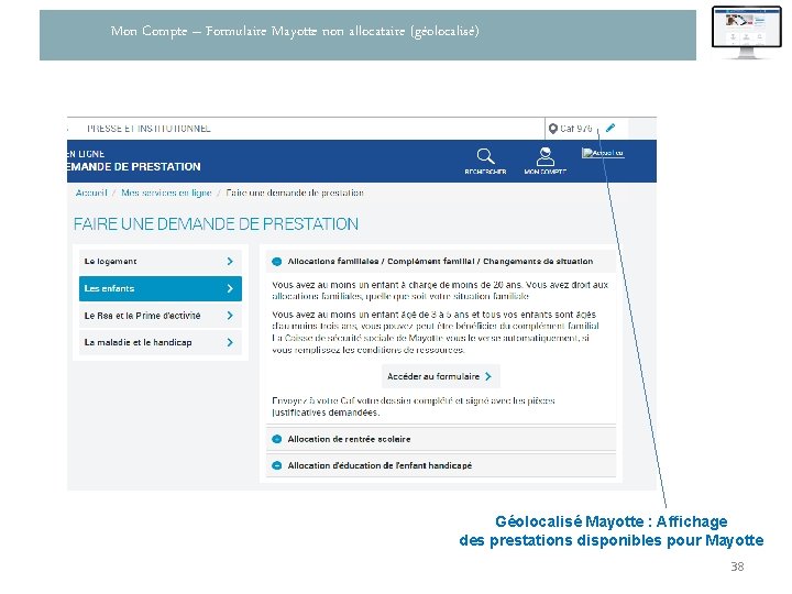 Mon Compte – Formulaire Mayotte non allocataire (géolocalisé) Géolocalisé Mayotte : Affichage des prestations