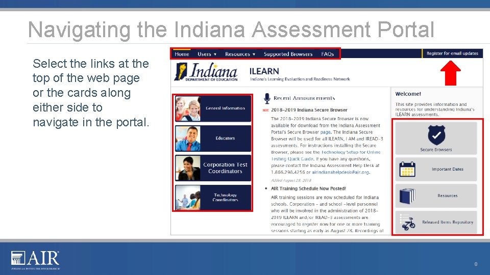 Navigating the Indiana Assessment Portal Select the links at the top of the web