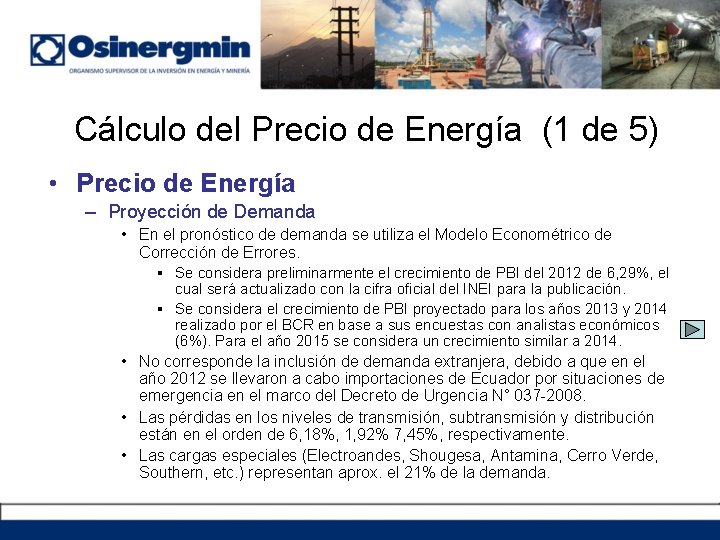 Cálculo del Precio de Energía (1 de 5) • Precio de Energía – Proyección