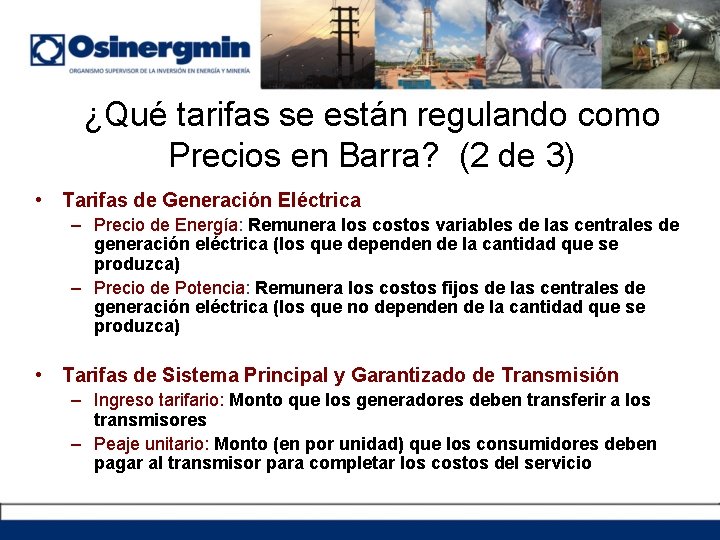 ¿Qué tarifas se están regulando como Precios en Barra? (2 de 3) • Tarifas