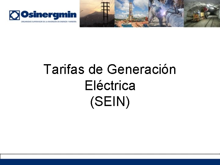 Tarifas de Generación Eléctrica (SEIN) 