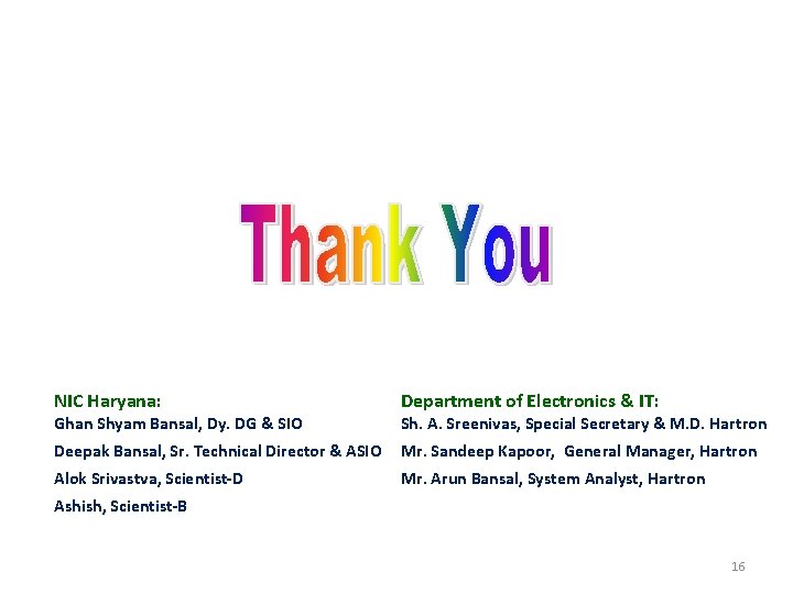 NIC Haryana: Department of Electronics & IT: Deepak Bansal, Sr. Technical Director & ASIO
