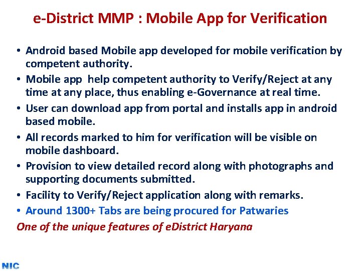 e-District MMP : Mobile App for Verification • Android based Mobile app developed for