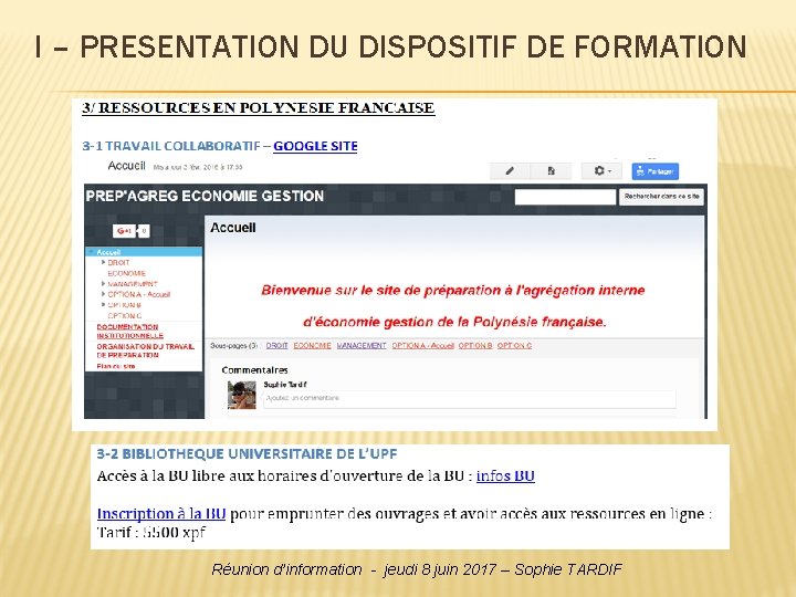 I – PRESENTATION DU DISPOSITIF DE FORMATION Réunion d’information - jeudi 8 juin 2017 I – PRESENTATION DU DISPOSITIF DE FORMATION Réunion d’information - jeudi 8 juin 2017