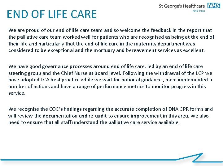 END OF LIFE CARE We are proud of our end of life care team