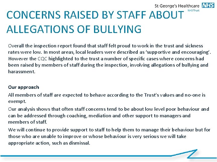 15 CONCERNS RAISED BY STAFF ABOUT ALLEGATIONS OF BULLYING Overall the inspection report found