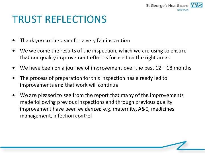 TRUST REFLECTIONS Thank you to the team for a very fair inspection We welcome