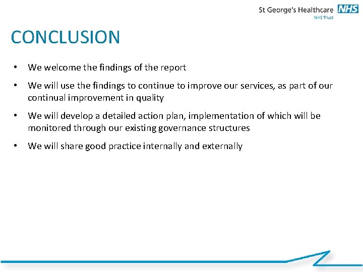 22 CONCLUSION • We welcome the findings of the report • We will use