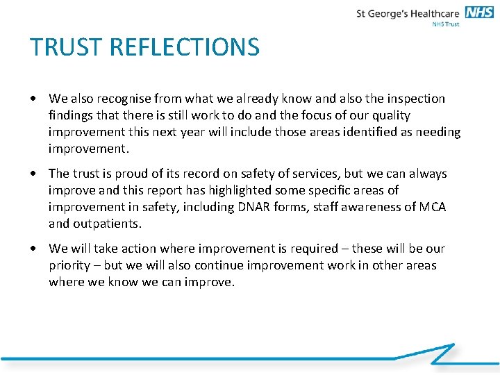 TRUST REFLECTIONS We also recognise from what we already know and also the inspection