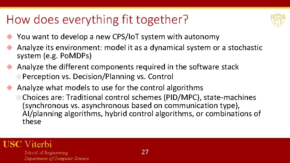 How does everything fit together? You want to develop a new CPS/Io. T system