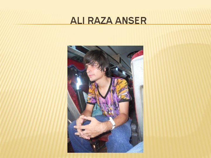 ALI RAZA ANSER 