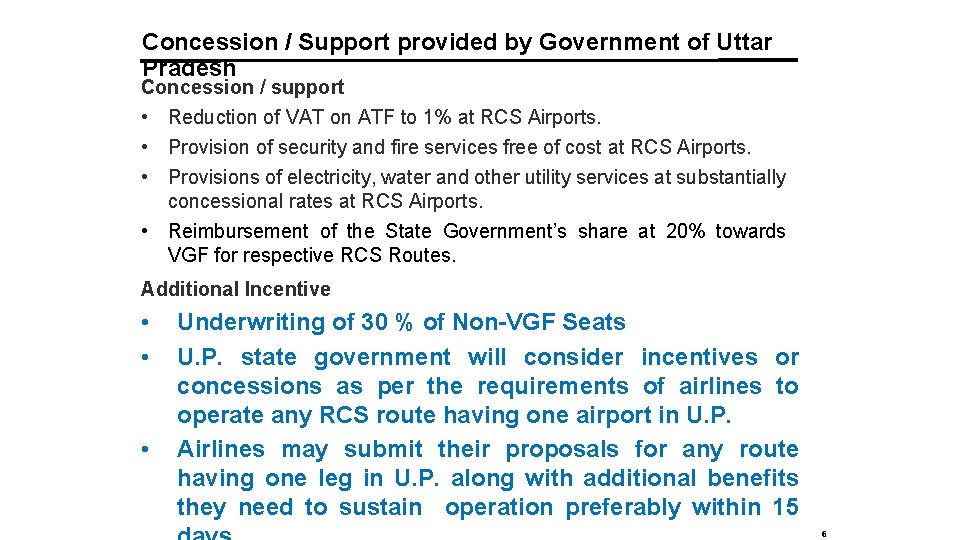 Concession / Support provided by Government of Uttar Pradesh Concession / support • Reduction