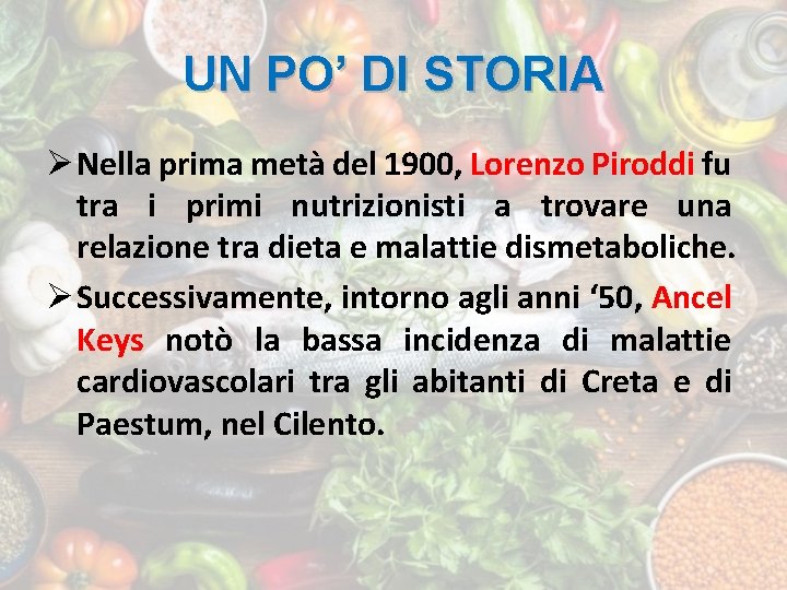 UN PO’ DI STORIA Ø Nella prima metà del 1900, Lorenzo Piroddi fu tra