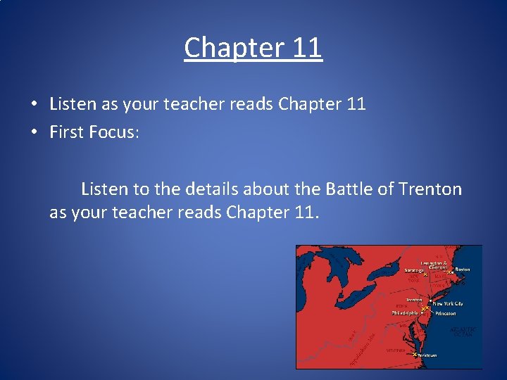 Chapter 11 • Listen as your teacher reads Chapter 11 • First Focus: Listen