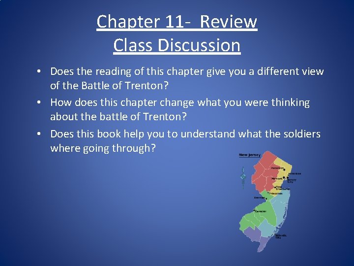 Chapter 11 - Review Class Discussion • Does the reading of this chapter give