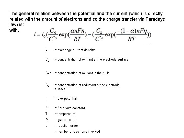 The general relation between the potential and the current (which is directly related with