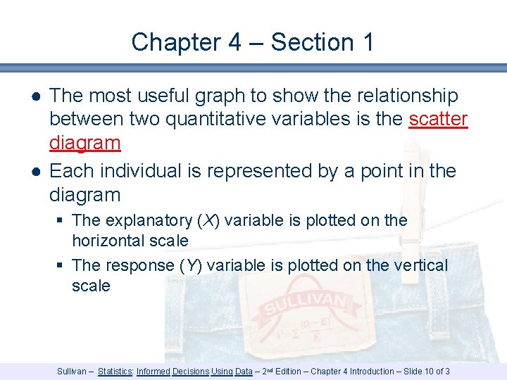 Chapter 4 – Section 1 ● The most useful graph to show the relationship Chapter 4 – Section 1 ● The most useful graph to show the relationship
